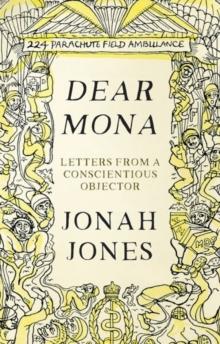 Dear Mona : Letters from a Conscientious Objector