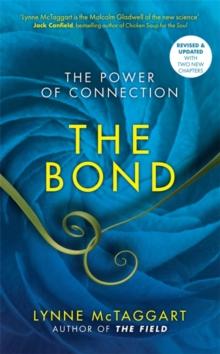 The Bond : The Power of Connection