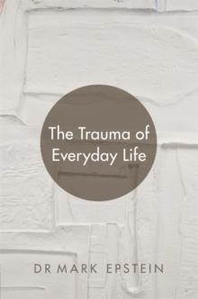 The Trauma of Everyday Life