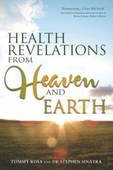 Health Revelations from Heaven and Earth