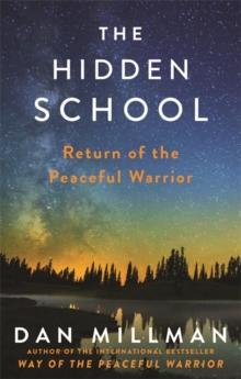 The Hidden School : Return of the Peaceful Warrior