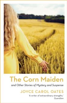 The Corn Maiden : And Other Stories of Mystery and Suspense