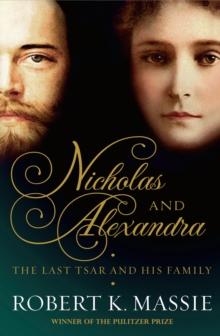 Nicholas and Alexandra : The Last Tsar and His Family