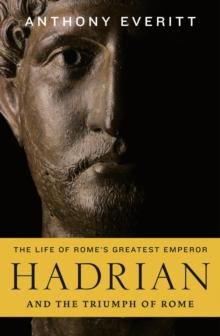 Hadrian and the Triumph of Rome