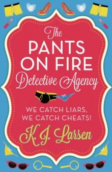 The Pants On Fire Detective Agency - Box Set : 3 Books in 1