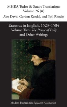 Erasmus in English, 1523-1584 : Volume 2, The Praise of Folly and Other Writings