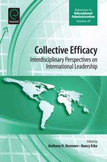 Collective Efficacy : Interdisciplinary Perspectives on International Leadership