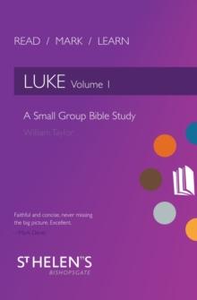 Read Mark Learn: Luke Vol. 1 : A Small Group Bible Study