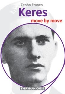 Keres : Move by Move