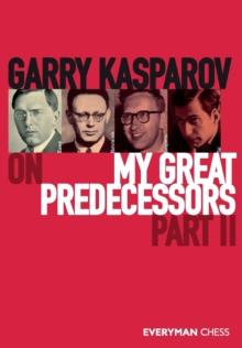 Garry Kasparov on My Great Predecessors, Part 2