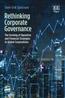 Rethinking Corporate Governance : The Forming of Operative and Financial Strategies in Global Corporations