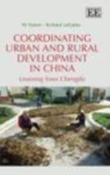 Coordinating Urban and Rural Development in China : Learning from Chengdu