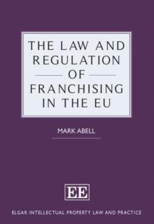 Law and Regulation of Franchising in the EU