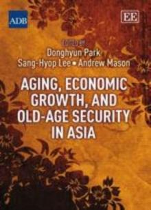 Aging, Economic Growth, and Old-Age Security in Asia