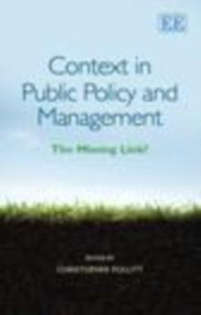 Context in Public Policy and Management : The Missing Link?