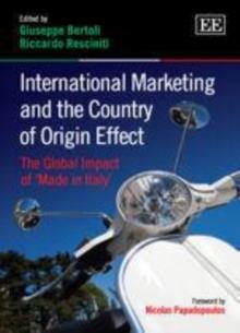 International Marketing and the Country of Origin Effect : The Global Impact of 'Made in Italy'