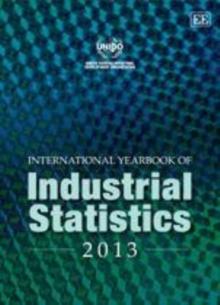 International Yearbook of Industrial Statistics 2013