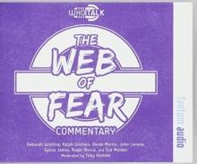 Who Talk: The Web of Fear