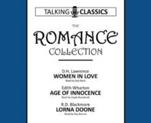 The Romance Collection : Women in Love / Age of Innocence / Lorna Doone