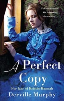 A Perfect Copy : A Gripping Historical Mystery - Love lies and deceit in a stylish Jewish family saga.