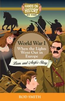 World War 1 : When the lights went out in Europe, Liam and Aoife's story