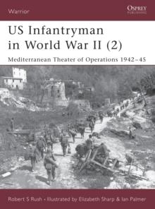 US Infantryman in World War II (2) : Mediterranean Theater of Operations 194245