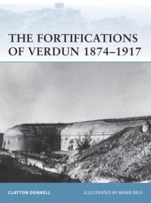 The Fortifications of Verdun 18741917