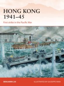 Hong Kong 194145 : First Strike in the Pacific War