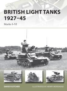 British Light Tanks 1927 45 : Marks I VI