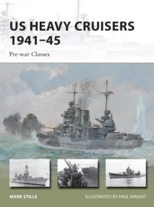 US Heavy Cruisers 194145 : Pre-War Classes