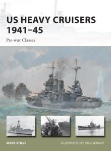 US Heavy Cruisers 194145 : Pre-War Classes