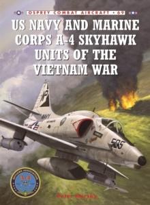 US Navy and Marine Corps A-4 Skyhawk Units of the Vietnam War 19631973