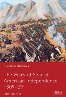 The Wars of Spanish American Independence 180929