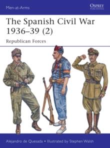 The Spanish Civil War 1936 39 (2) : Republican Forces