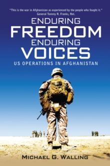 Enduring Freedom, Enduring Voices : Us Operations in Afghanistan