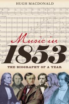 Music in 1853 : The Biography of a Year