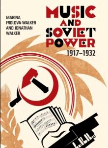 Music and Soviet Power, 1917-1932