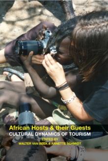 African Hosts and their Guests : Cultural Dynamics of Tourism