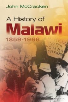 A History of Malawi : 1859-1966