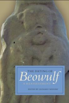 The Dating of <I>Beowulf</I> : A Reassessment