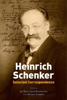 Heinrich Schenker: Selected Correspondence