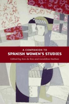 A Companion to Spanish Women's Studies