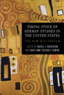 Taking Stock of German Studies in the United States : The New Millennium