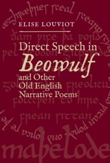 Direct Speech in <I>Beowulf</I> and Other Old English Narrative Poems