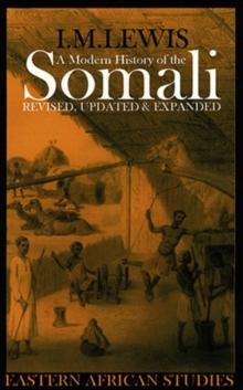 A Modern History of the Somali : Nation and State in the Horn of Africa