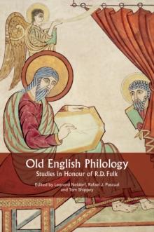 Old English Philology : Studies in Honour of R.D. Fulk