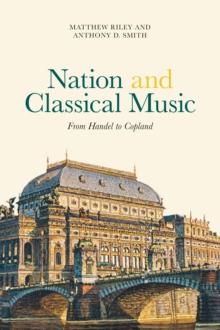 Nation and Classical Music : From Handel to Copland