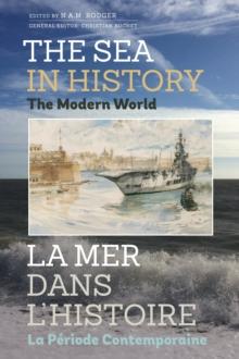 The Sea in History - The Modern World