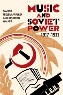 Music and Soviet Power, 1917-1932