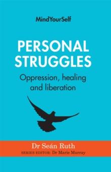 Personal Struggles : Oppression, healing and liberation